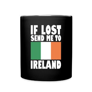 Irland Flagge Spruch - Tasse einfarbig - Schwarz - Vorne