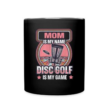 Maman est mon nom Disc Golf est mon jeu pour maman - Mug uni - noir - Devant