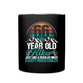 66 Birthday Hiking Mountains 66 Year Old Hiker - Tasse einfarbig - Schwarz - Vorne