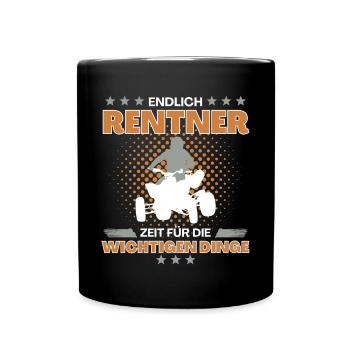 Quad Spruch - Quadfahrer in Rente! Endlich Zeit - Tasse einfarbig - Schwarz - Vorne
