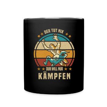 Ringer I Der Tut Nix Der Will Nur Kämpfen - Tasse einfarbig - Schwarz - Vorne