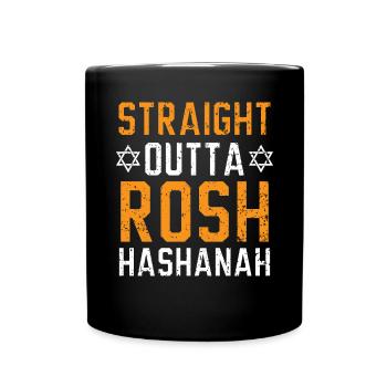 Straight Outta Rosh Hashanah Jewish New Year - Full Colour Mug - black - Front
