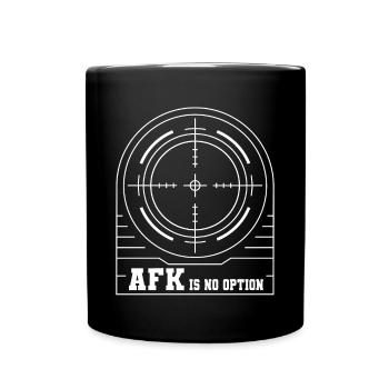 Gaming Player AFK Is No Option Gamer Video Game - Full Colour Mug - black - Front