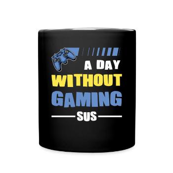 Joueur joueur une journée sans jeu SUS Jeu vidéo - Mug uni - noir - Devant