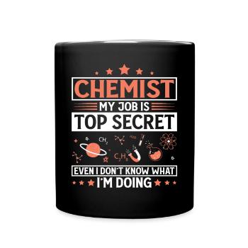 Chemiker mein Job ist streng geheim, Humor - Tasse einfarbig - Schwarz - Vorne