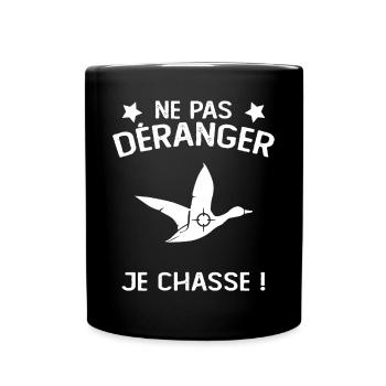 Ne Pas déranger Je Chasse ! - Mug uni - noir - Devant