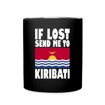 Kiribati Flagge Spruch - Tasse einfarbig - Schwarz - Vorne