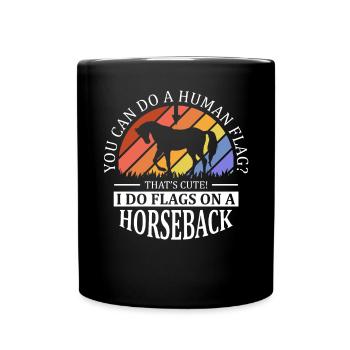 Voltigieren I Do Flags on a Horseback - Tasse einfarbig - Schwarz - Vorne