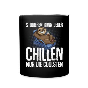 Studieren Kann Jeder Chillen Nur Die Coolsten - Tasse einfarbig - Schwarz - Vorne