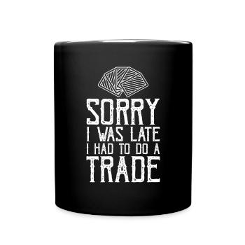 Cartes à collectionner désolé j’étais en retard j’ai dû faire un trade - Mug uni - noir - Devant
