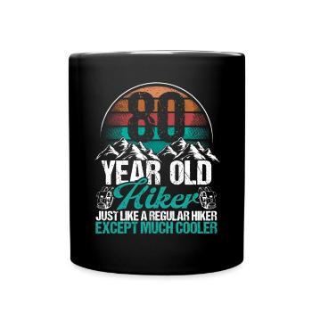 80 Birthday Hiking Mountains 80 Year Old Hiker - Tasse einfarbig - Schwarz - Vorne