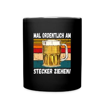 Mal Ordentlich am Stecker Ziehen! Witziger Spruch - Tasse einfarbig - Schwarz - Vorne