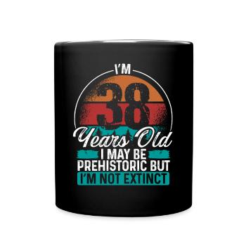 38 Birthday Idea Men Birthdays Funny 38 Year Old - Tasse einfarbig - Schwarz - Vorne