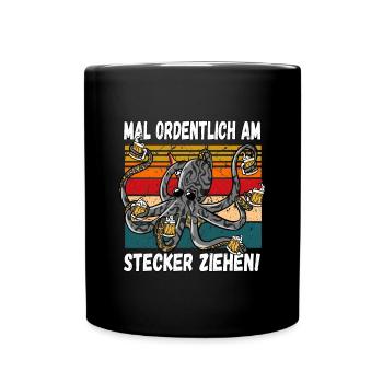 Mal Ordentlich am Stecker Ziehen! Witziger Spruch - Tasse einfarbig - Schwarz - Vorne
