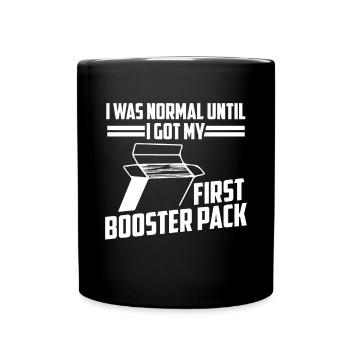 J’étais normal jusqu’à ce que je reçoive mon premier booster pack - Mug uni - noir - Devant