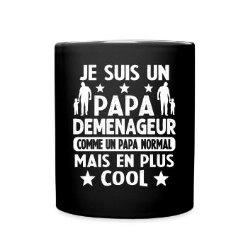 Je suis un Papa Déménageur Plus Cool - Mug uni - noir - Devant