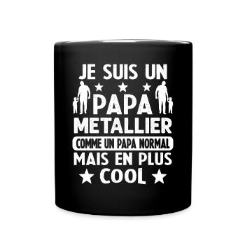 Je suis un papa MÉTALLIER - Mug uni - noir - Devant