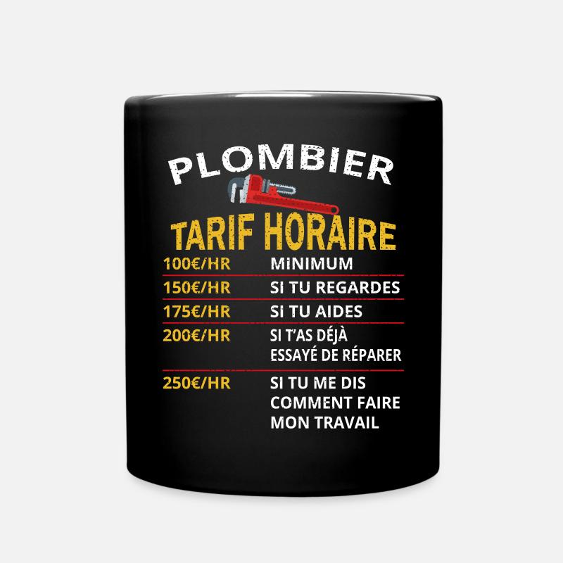 Plombier Tarif horaire cadeau pour plombier - Mug uni - noir