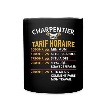 Tarif Horaire Charpentier Cadeau pour Charpentier - Mug uni - noir - Devant