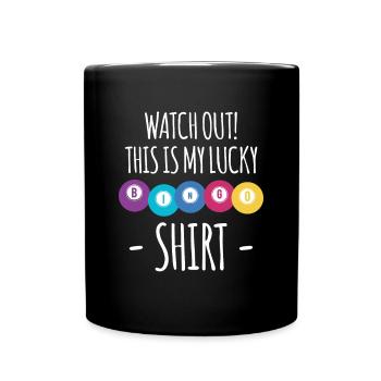 Watch Out This Is My Lucky Bingo Shirt Gift - Full Colour Mug - black - Front