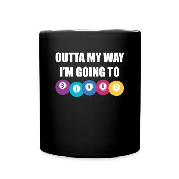 Outta My Way In Going To Bingo Shirt Cadeau - Mug uni - noir - Devant