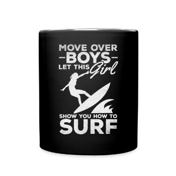 Surf Move Over Boys Laissez cette fille - Mug uni - noir - Devant