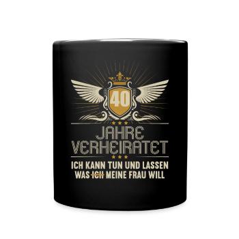 40 Jahre verheiratet kann tun 40.Hochzeitstag - Tasse einfarbig - Schwarz - Vorne