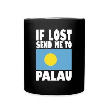 Palau Flagge Spruch - Tasse einfarbig - Schwarz - Vorne