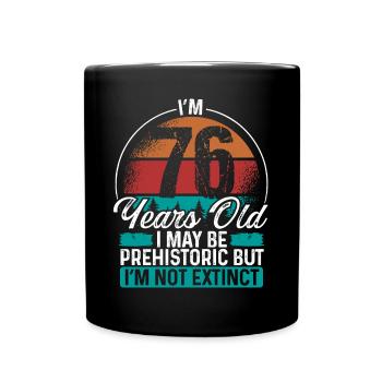 76 Birthday Idea Men Birthdays Funny 76 Year Old - Full Colour Mug - black - Front