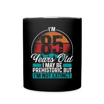 85 Birthday Idea Men Birthdays Funny 85 Year Old - Full Colour Mug - black - Front