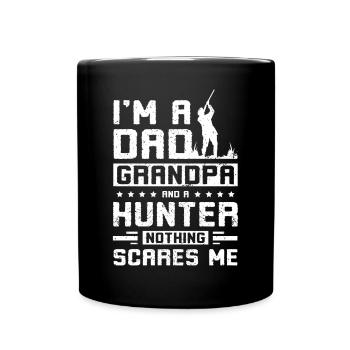 I'm not a dad grandpa and a hunter - Full Colour Mug - black - Front