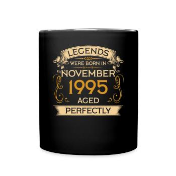 Geburtstag Legends Were Born In November 1995 - Tasse einfarbig - Schwarz - Vorne