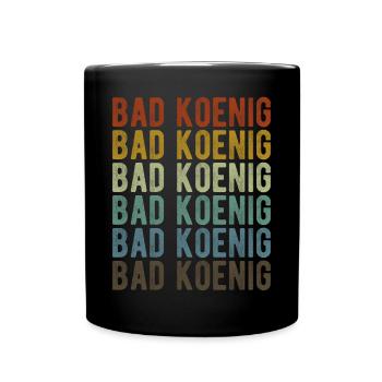 Bad Koenig Stadt Retro Vintage - Tasse einfarbig - Schwarz - Vorne
