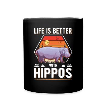 Life is better with a Hippo Nilpferd Flusspferd - Full Colour Mug - black - Front
