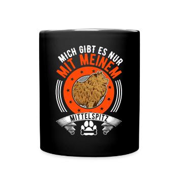Mich gibt es nur mit meinem Mittelspitz - Tasse einfarbig - Schwarz - Vorne