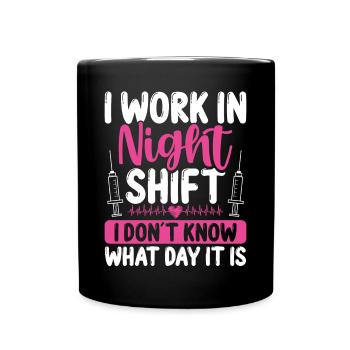 Funny Nurse Appreciation Humor Night Shift Nurse - Full Colour Mug - black - Front
