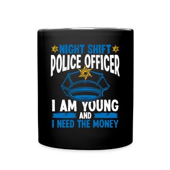 Drôle de policier Humour Night Shift Policier - Mug uni - noir - Devant