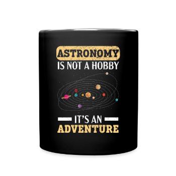 Astronomie ist kein Hobby, es ist ein Abenteuer - Tasse einfarbig - Schwarz - Vorne