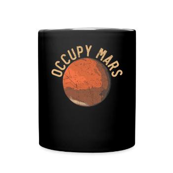Occupy Mars Outerspace Planet Astronomer Astronomie - Tasse einfarbig - Schwarz - Vorne