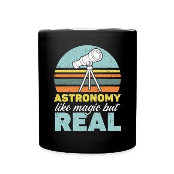 L’astronomie est comme la magie mais le vrai astronome - Mug uni - noir - Devant