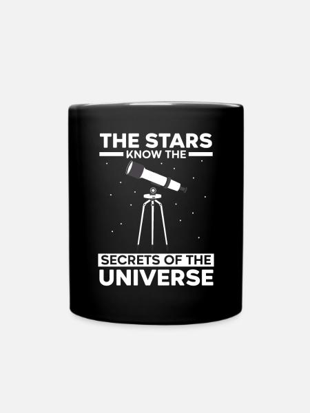 Die Sterne kennen die Geheimnisse des Universums - Tasse einfarbig - Schwarz