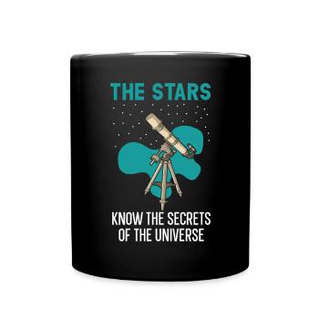 Die Sterne kennen die Geheimnisse des Universums - Tasse einfarbig - Schwarz - Vorne