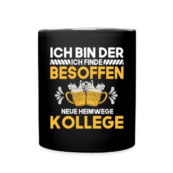 Lustige Alkohol Saufen Feiern Spruch für - Tasse einfarbig - Schwarz - Vorne