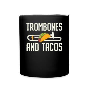 Trombones And Tacos Musical Instrument Musician - Full Colour Mug - black - Front