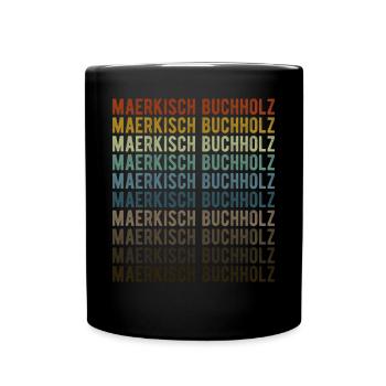 Maerkisch Buchholz Stadt Retro Vintage - Tasse einfarbig - Schwarz - Vorne