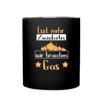 Esst mehr Zwiebeln - Gasknappheit Gas Pupsen - Tasse einfarbig - Schwarz - Vorne
