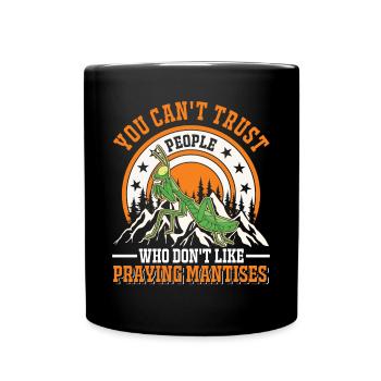 Gottesanbeterin Geschenk Mantis Fangschrecke - Tasse einfarbig - Schwarz - Vorne