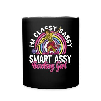 I'm Classy Sassy And A Bit Smart Assy Bowling Girl - Tasse einfarbig - Schwarz - Vorne