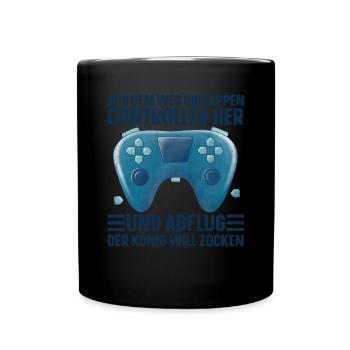 Aus Dem Weg Ihr Lappen der König Will Zocken Gamer - Tasse einfarbig - Schwarz - Vorne