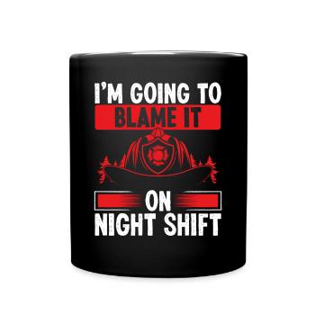 Pompier Blâmez-le sur les pompiers de nuit - Mug uni - noir - Devant